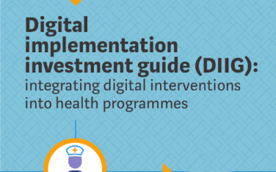 WHO (2020). Digital implementation investment guide (DIIG): integrating digital interventions into health programmes.